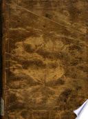 Viage de Ambrosio de Morales por orden del rey D. Phelipe II a los reynos de León, y Galicia, y Principado de Asturias, para conocer las reliquias de santos, sepulcros reales, y libros manuscritos de las cathedrales y monasterios