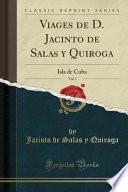 Viages de D. Jacinto de Salas y Quiroga, Vol. 1