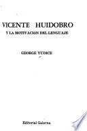 Vicente Huidobro y la motivación del lenguaje