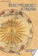 Vicios y Prejuicios de la Astrología