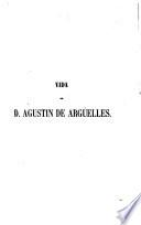 Vida de D. Agustin de Arguëlles