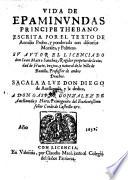 Vida de Epaminundas principe Thebano escrita por el texto de Aemilio Probo, y ponderada con discursos morales y politicos