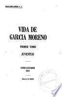 Vida de García Moreno