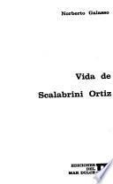 Vida de Scalabrini Ortiz