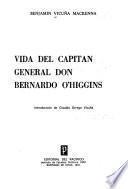 Vida del capitán general don Bernardo O'Higgins
