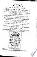 Vida Del Il.mo Exc.mo Señor D. Ivan De Palafox I Mendoza (etc.)