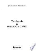 Vida literaria de Roberto F. Giusti