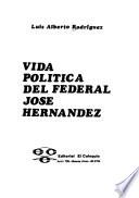 Vida política del federal José Hernández