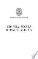 Vida rural en Chile durante el siglo XIX.