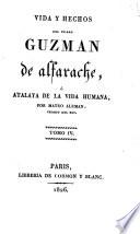 Vida y hechos del pícaro Guzman de Alfarache ó atalaya de la vida humana