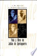 Vida y obra de Julián de Ajuriaguerra