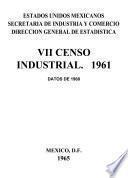 VII Censo Industrial 1961. Datos de 1960