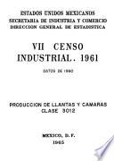 VII Censo Industrial, 1961. Producción de Llantas y Cámaras. Clase 3012. Datos de 1960