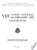 VIII Censo General de Población 1960. 8 de junio de 1960. Estado de Querétaro