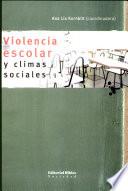 Violencia escolar y climas sociales