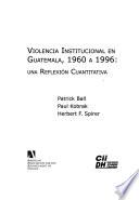 Violencia institucional en Guatemala, 1960 a 1996