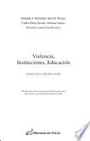 Violencia, instituciones, educación