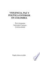 Violencia, paz y política exterior en Colombia