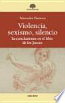 Violencia, sexismo, silencio