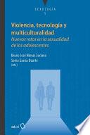 Violencia, tecnología y multiculturalidad