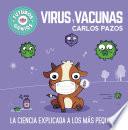 Virus y vacunas (Futuros Genios 6)