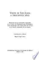 Visión de Sor Juana a trescientos años
