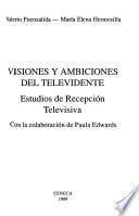 Visiones y ambiciones del televidente