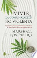 Vivir la comunicación no violenta