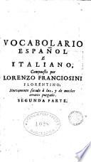 Vocabolario italiano e spagnolo novamente dato in luce