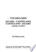 Vocabulario jacaru-castellano, castellano-jacaru (aimara tupino)