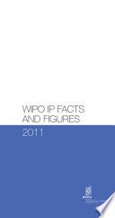 WIPO IP Facts and Figures 2011