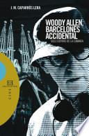 Woody Allen, barcelonés accidental