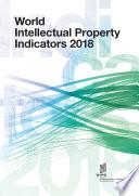 World Intellectual Property Indicators 2018