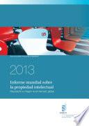 World Intellectual Property Report 2013: Brand - Reputation and Image in the Global Marketplace (Spanish version)