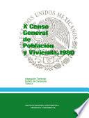 X Censo General de Población y Vivienda, 1980. Integración territorial. Estado de Campeche. Tomo 4