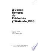 X censo general de población y vivienda, 1980: pt. 1-2] Estado de Puebla. [pt. 3] Cartografia geoestadistica del