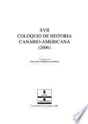 XVII coloquio de historia canario-americana (2006)