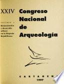 XXIV Congreso Nacional de Arqueología: Romanización y desarrollo urbano en la Hispania republicana