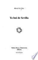 Yo huí de Sevilla