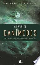 Yo Visite Ganimedes