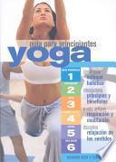 Yoga Guia Para Principantes/ Yoga for Beginners