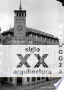 Zaragoza. Arquitectura. Siglo XX. Arquitectos (blanco y negro)